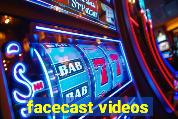 facecast videos